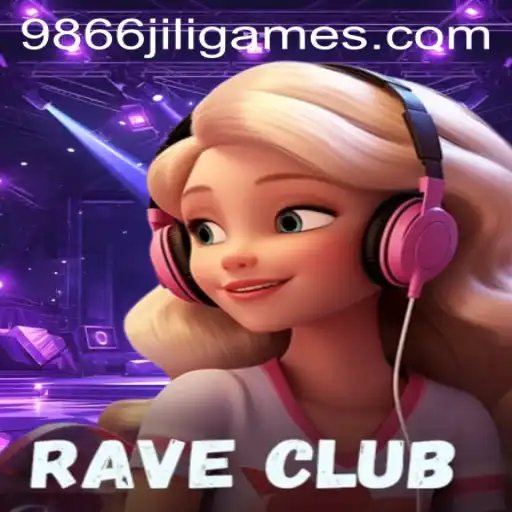 Experience the Thrill of RaveClub with 9866jili.com